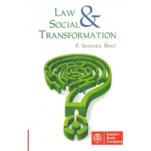  Eastern Book Company's Law & Social Transformation by P. Ishwara Bhat For LL.M 